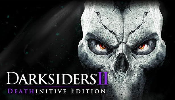 Darksiders 2 Deathinitive Edition Remastered Out&nbsp;Now