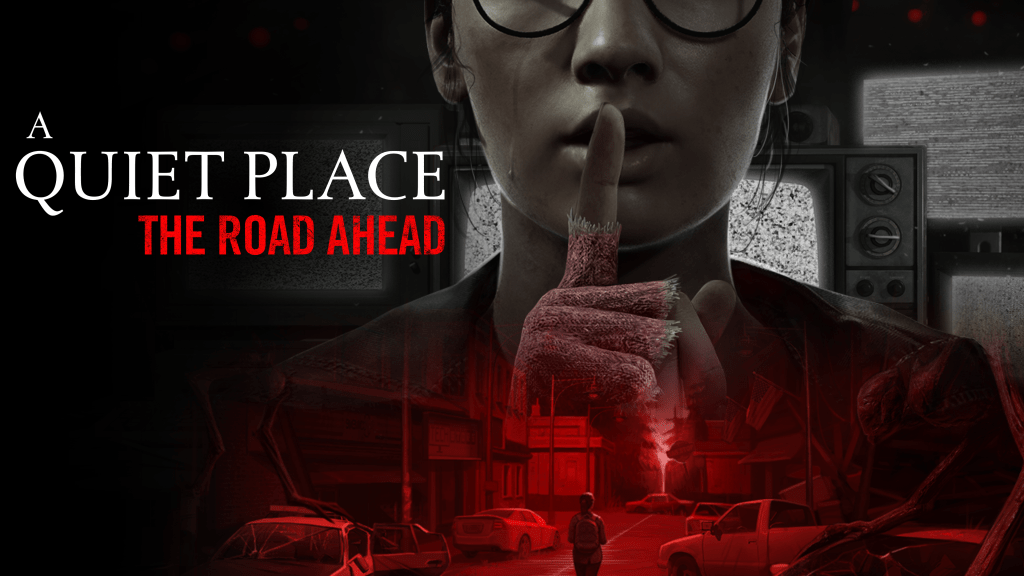 First Playthrough of A Quiet Place: The Road Ahead Day&nbsp;On